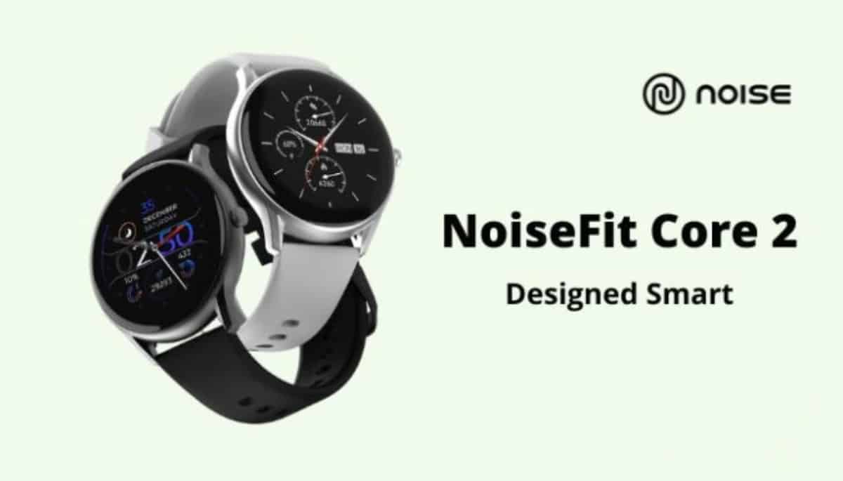 إطلاق الساعة الذكية NoiseFit Core 2 مع 50 وضعًا رياضيًا وبطارية تدوم 7 أيام في السوق العالمية
